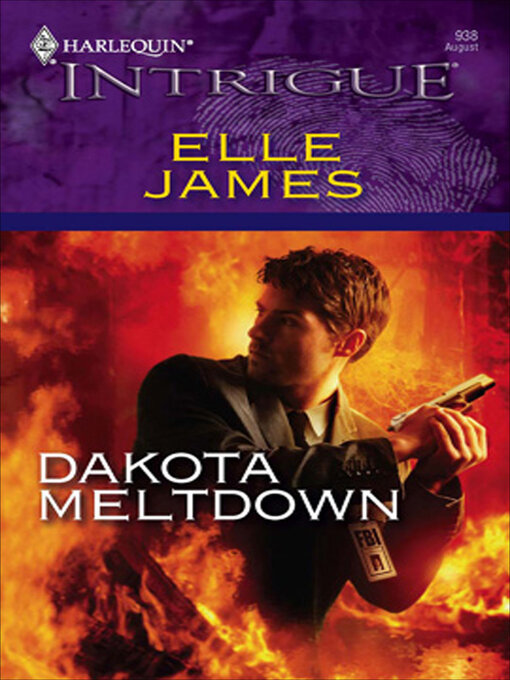 Title details for Dakota Meltdown by Elle James - Wait list